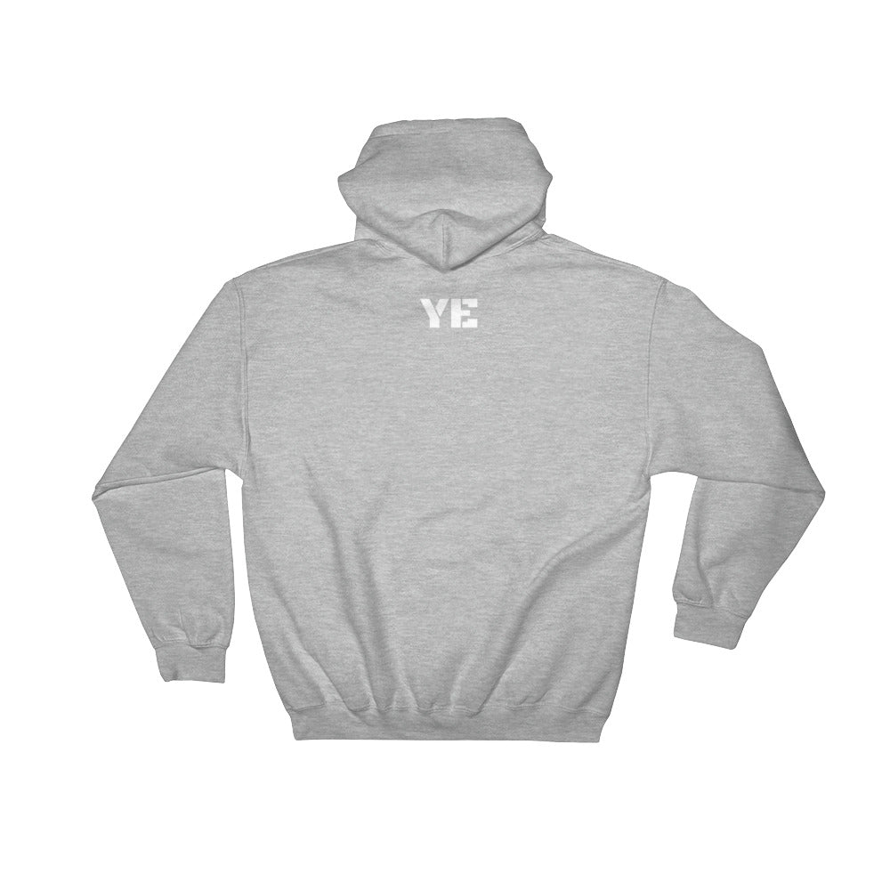 YE (If Your Glass Is Half Empty Get A Smaller Glass) Hooded Sweatshirt - YuppyCollections