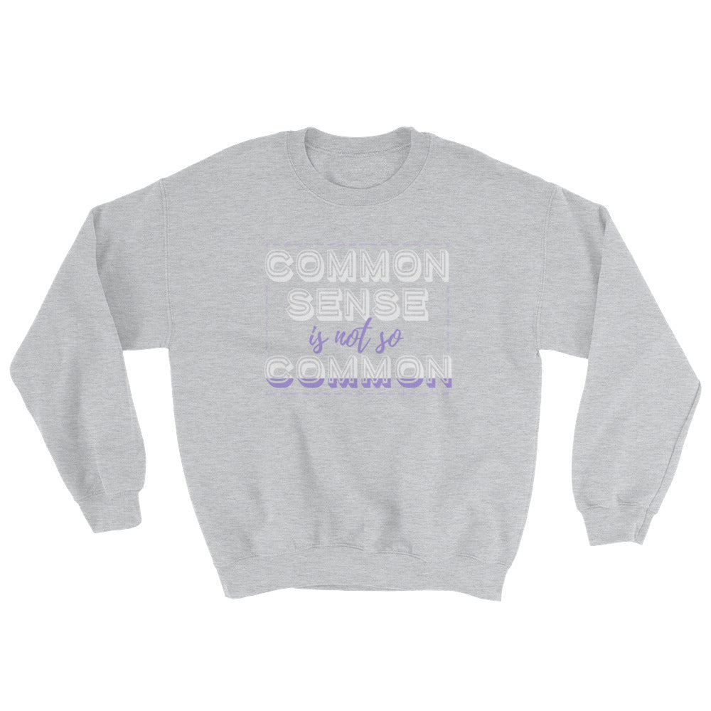 YE (Common sense is not so common) Sweatshirt - YuppyCollections