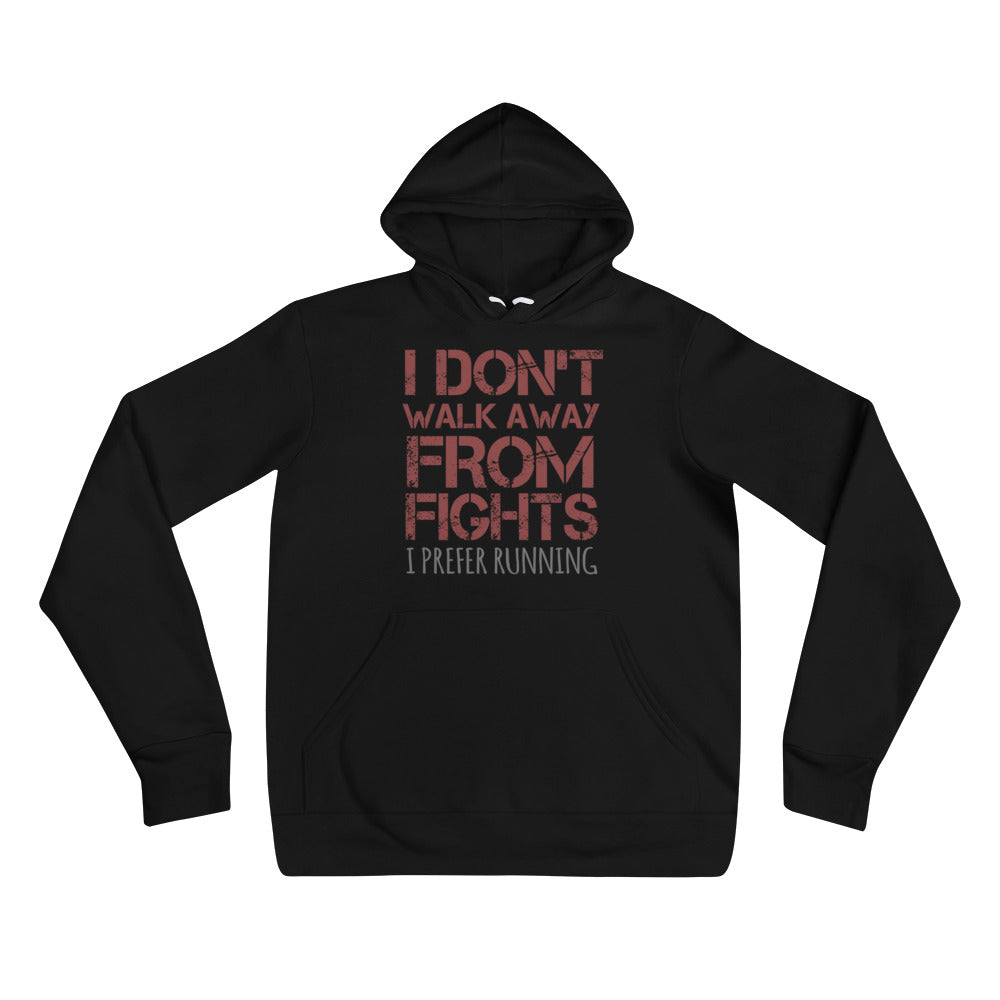 YE Unlimited Unisex hoodie(I don't walk away....) - YuppyCollections