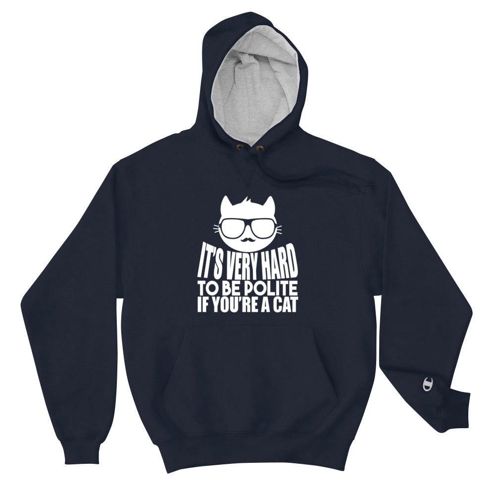 YE Unlimited Champion Hoodie(It;s very hard to be...) - YuppyCollections