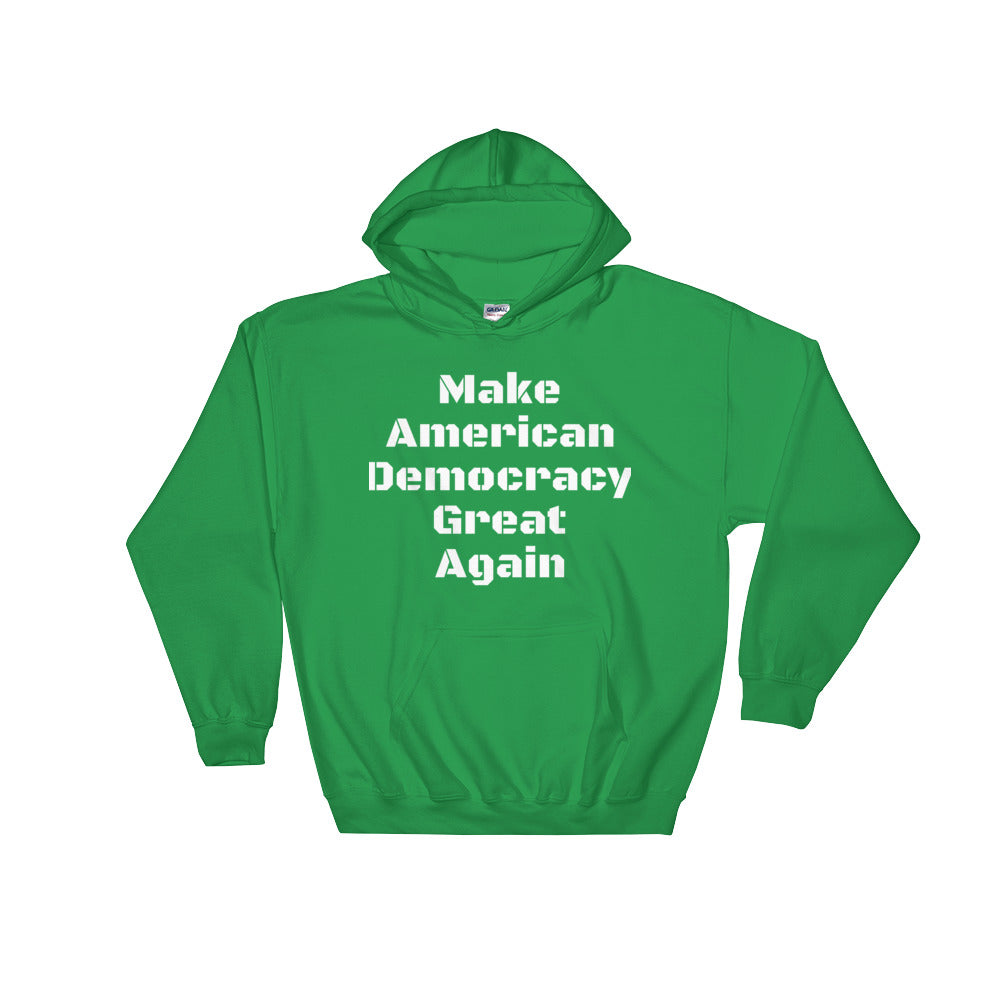 YE Hooded Sweatshirt (Make American Democracy Great Again) - YuppyCollections