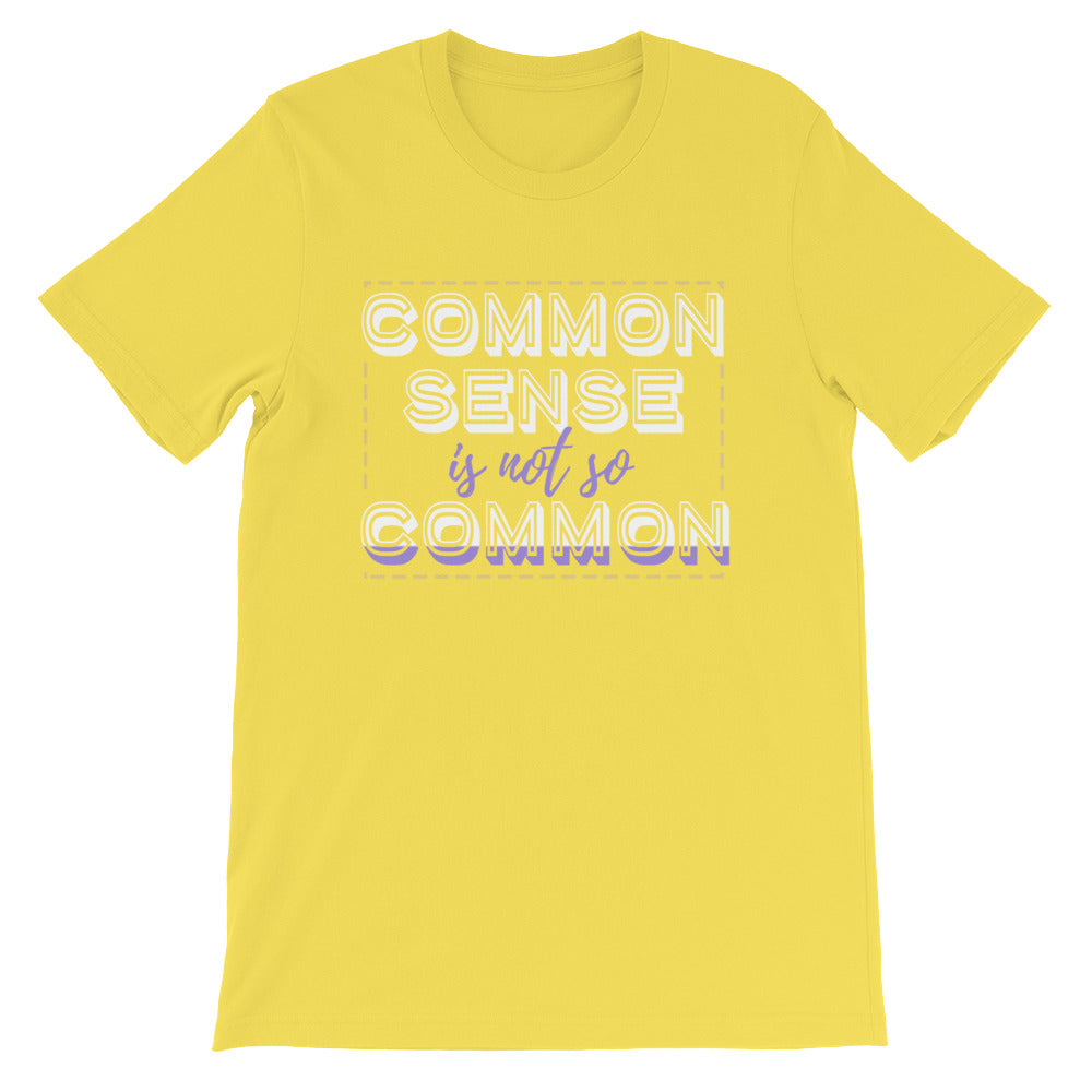 YE (Common sense is not so common) Short-Sleeve Unisex T-Shirt - YuppyCollections