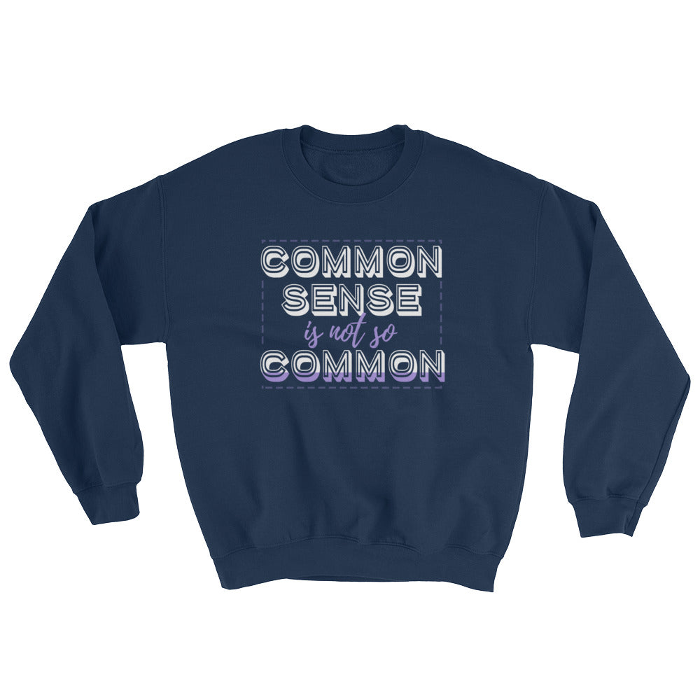 YE (Common sense is not so common) Sweatshirt - YuppyCollections