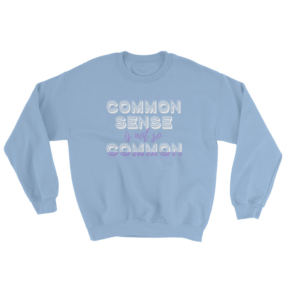 YE (Common sense is not so common) Sweatshirt - YuppyCollections